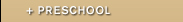 Preschool